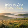 Where the Land Breathes Slowly